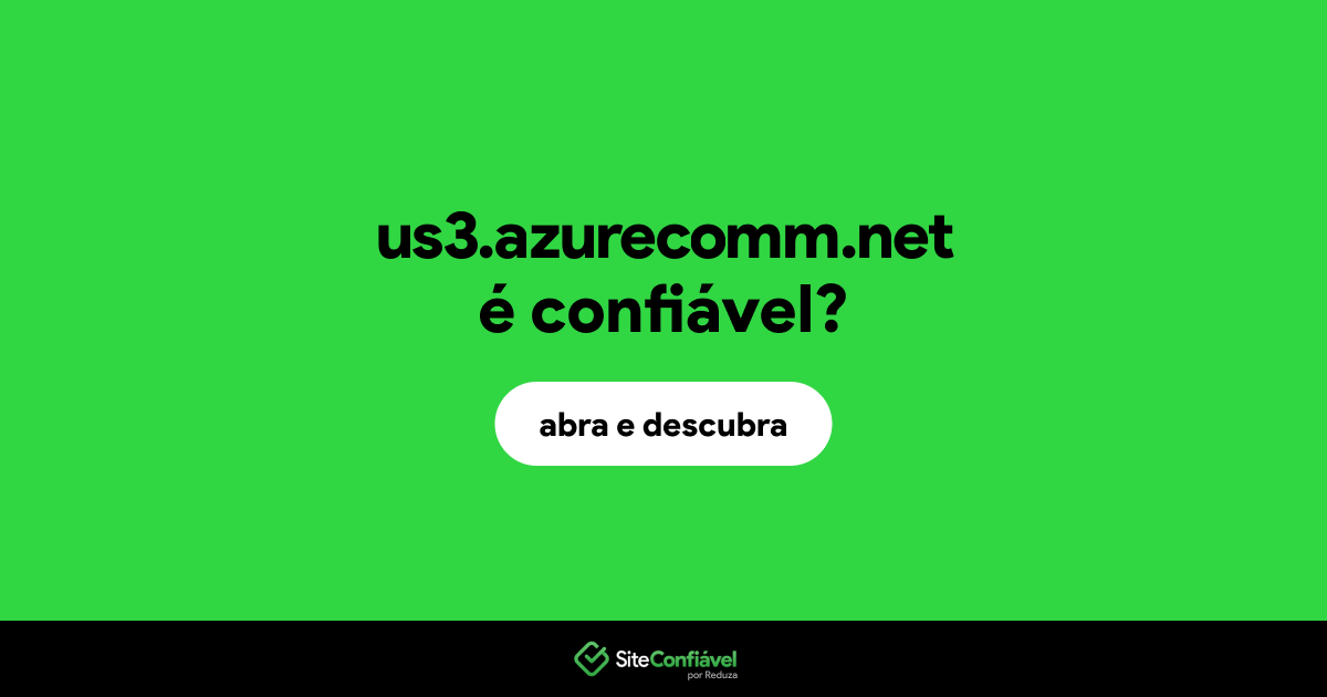 O site us3.azurecomm.net é confiável?