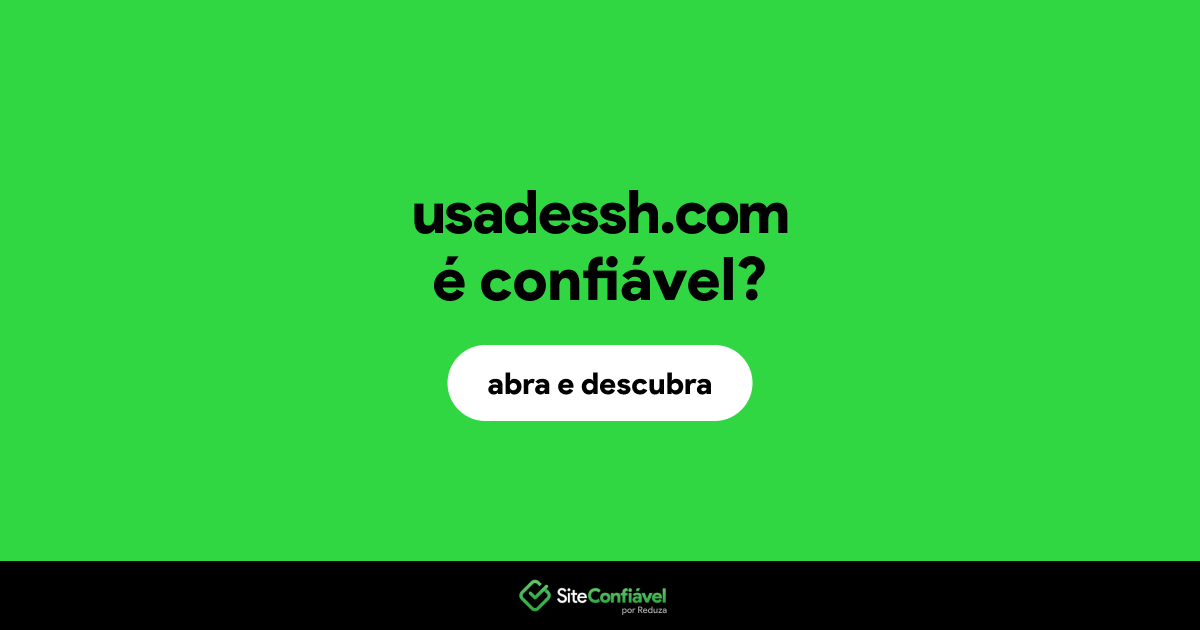 O site usadessh.com é confiável?