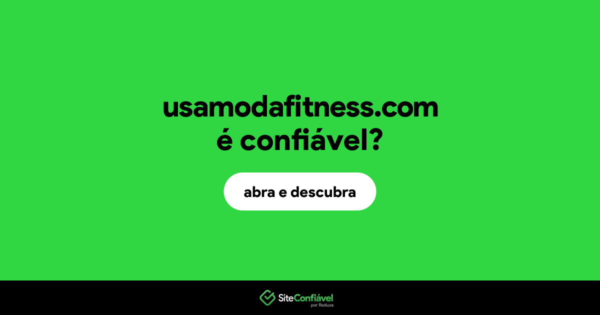 O site usamodafitness.com é confiável?