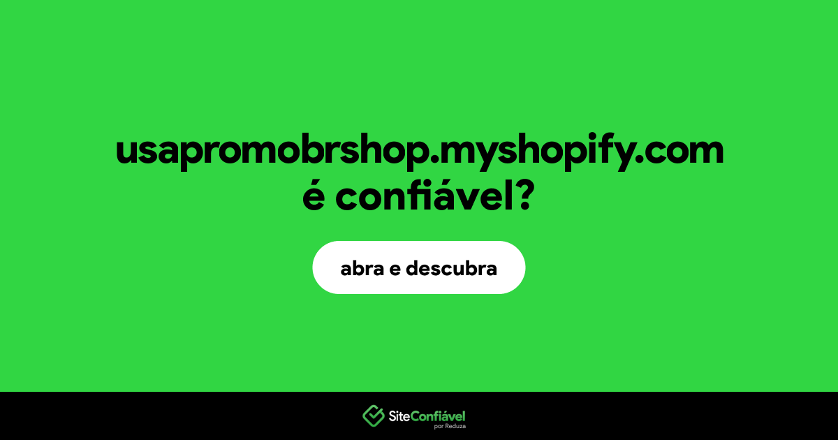 O site usapromobrshop.myshopify.com é confiável?