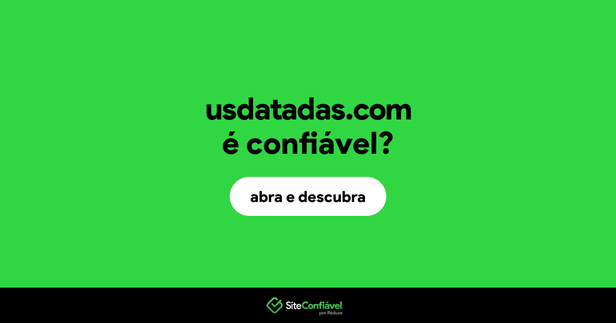 O site usdatadas.com é confiável?