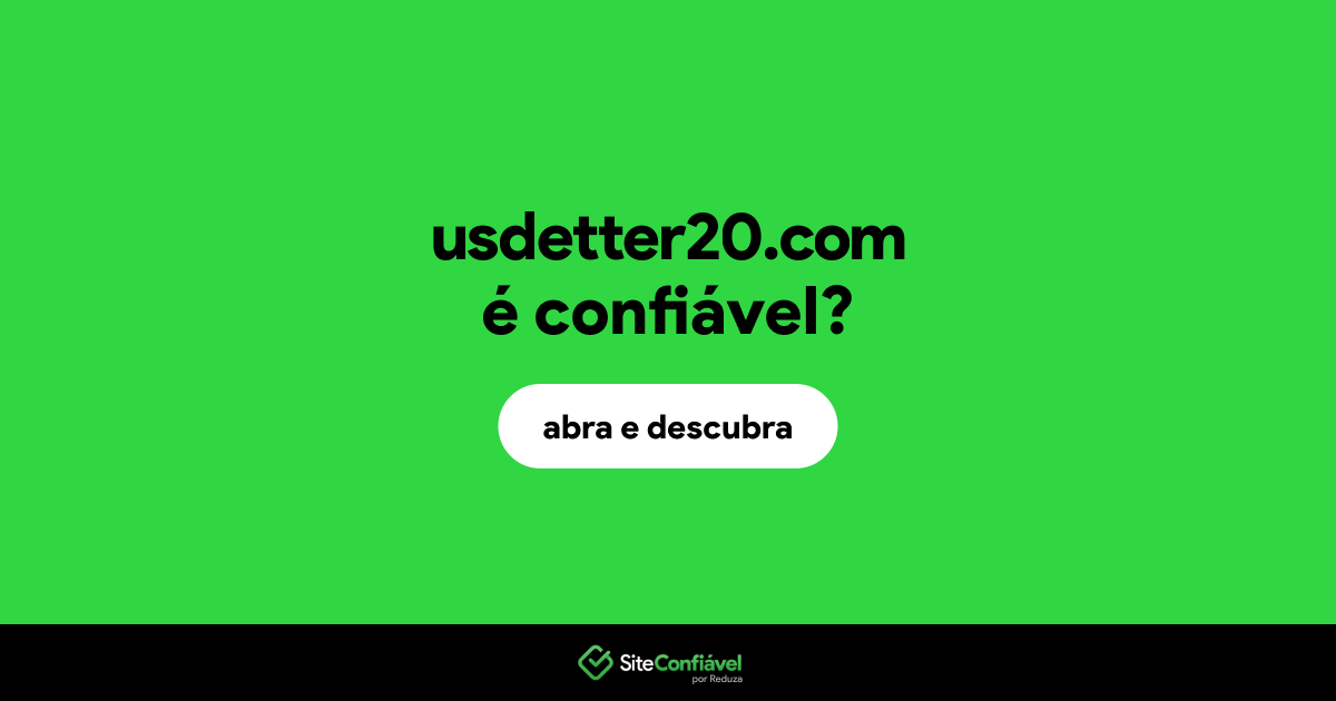 O site usdetter20.com é confiável?