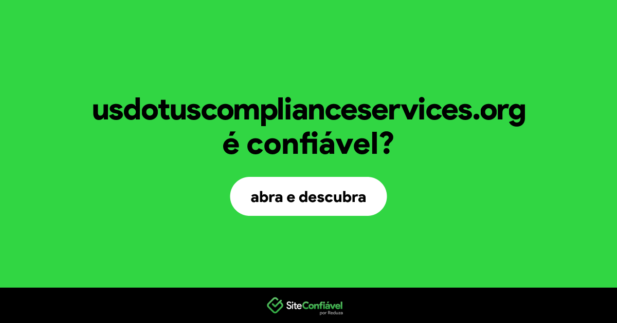 O site usdotuscomplianceservices.org é confiável?