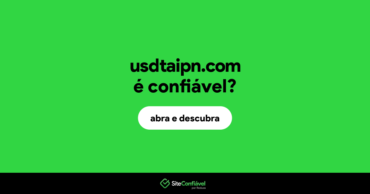 O site usdtaipn.com é confiável?