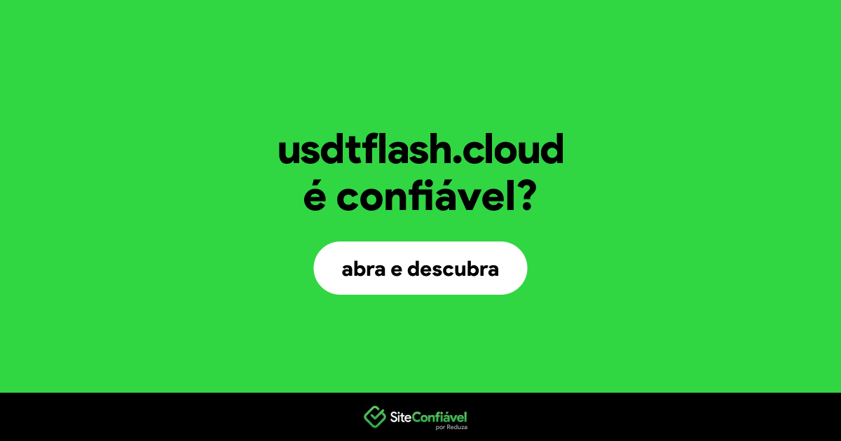 O site usdtflash.cloud é confiável?