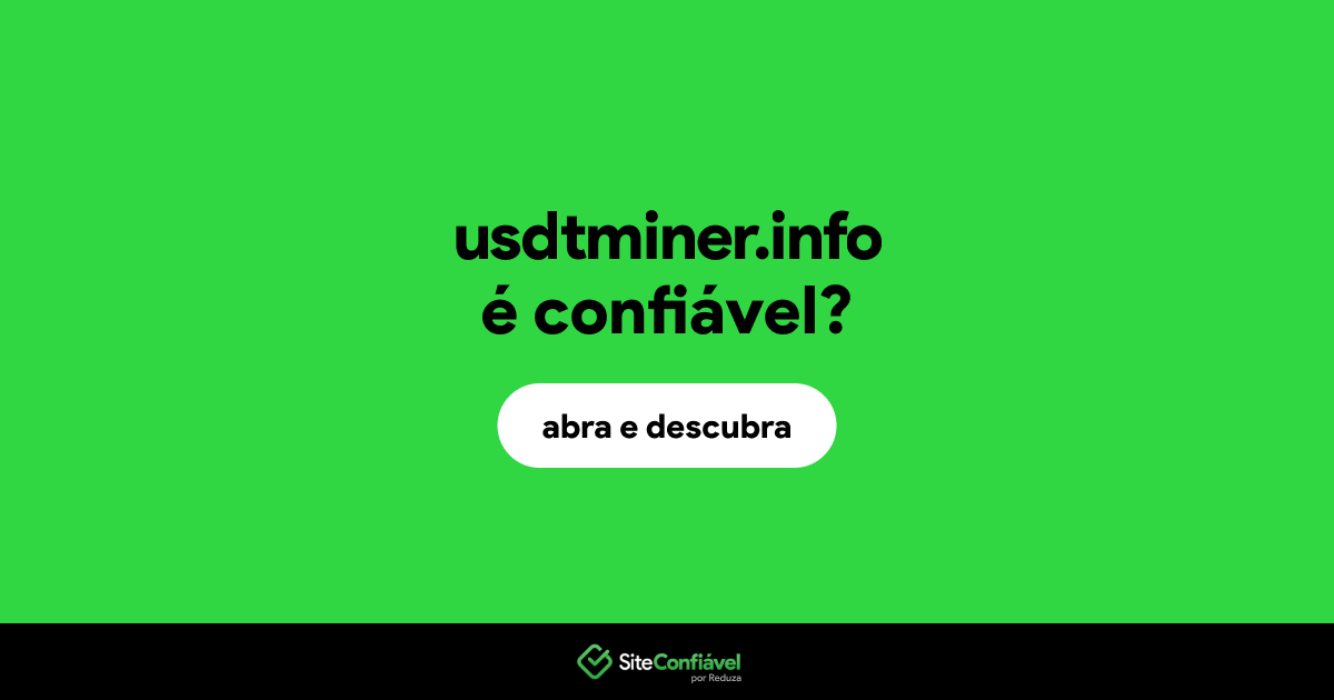 O site usdtminer.info é confiável?