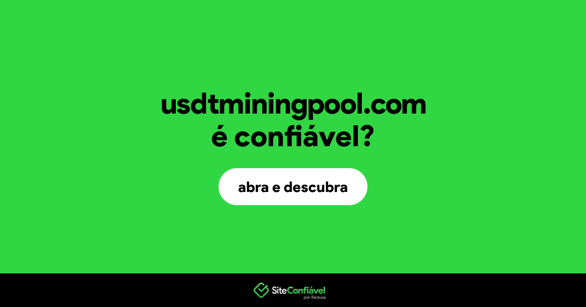 O site usdtminingpool.com é confiável?