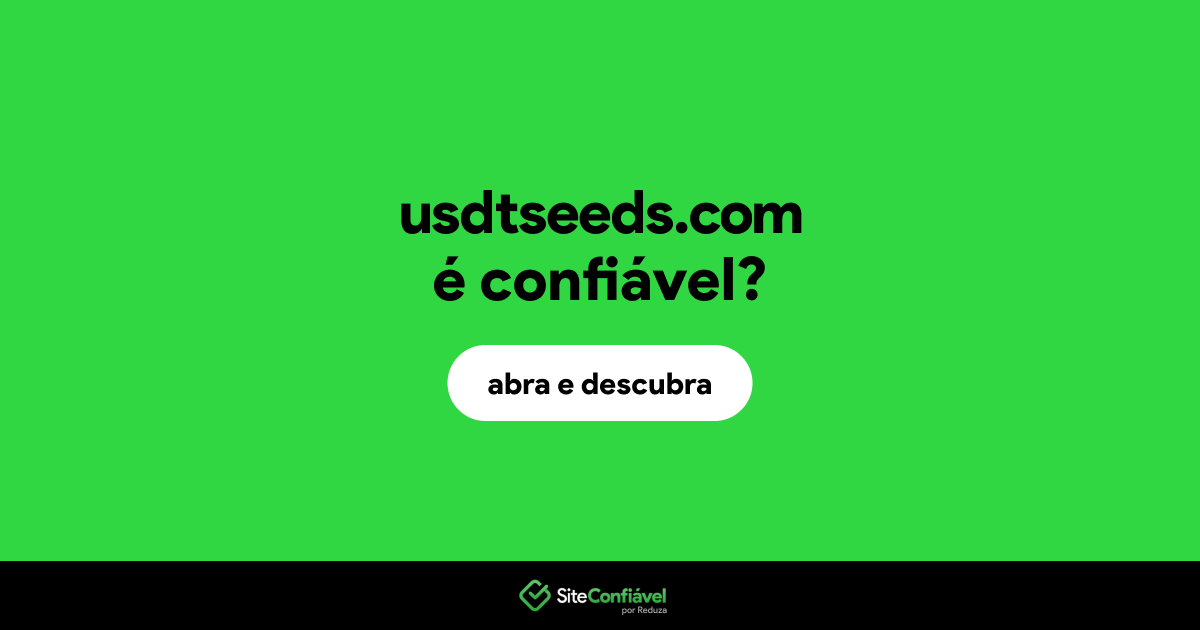 O site usdtseeds.com é confiável?