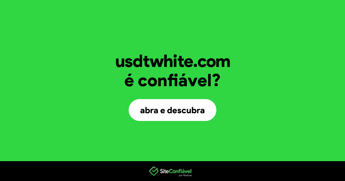 O site usdtwhite.com é confiável?
