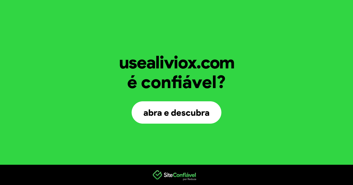 O site usealiviox.com é confiável?