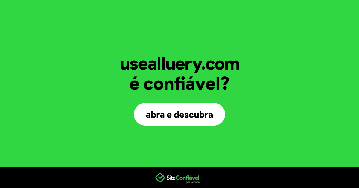O site usealluery.com é confiável?
