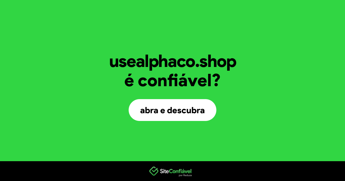 O site usealphaco.shop é confiável?