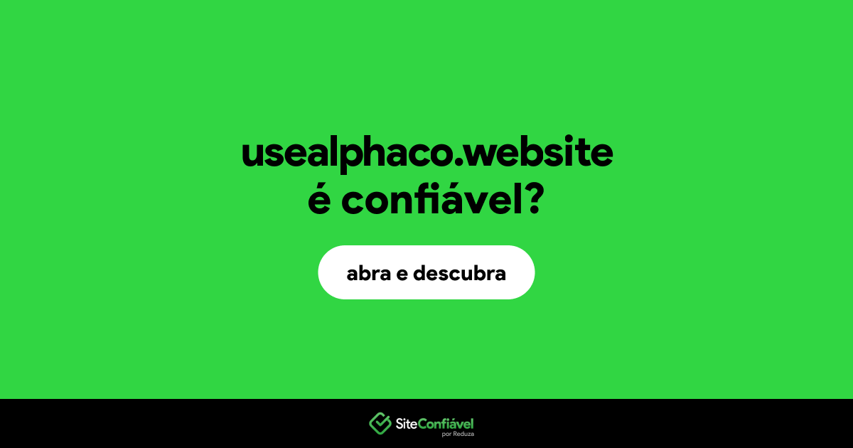 O site usealphaco.website é confiável?