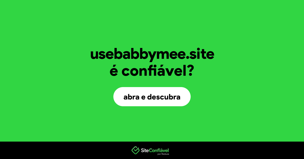 O site usebabbymee.site é confiável?