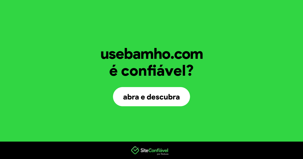 O site usebamho.com é confiável?