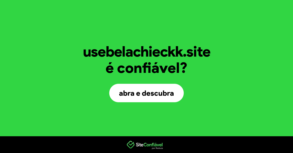 O site usebelachieckk.site é confiável?