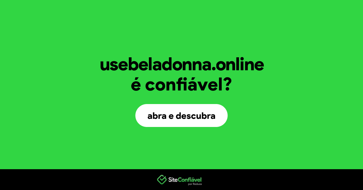 O site usebeladonna.online é confiável?