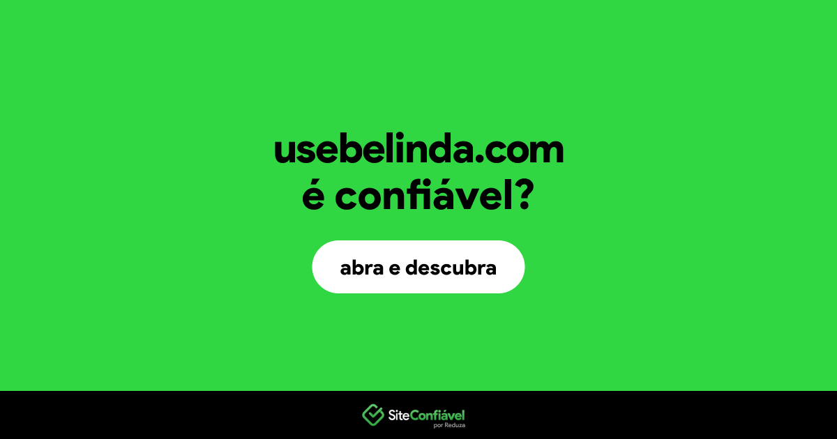 O site usebelinda.com é confiável?