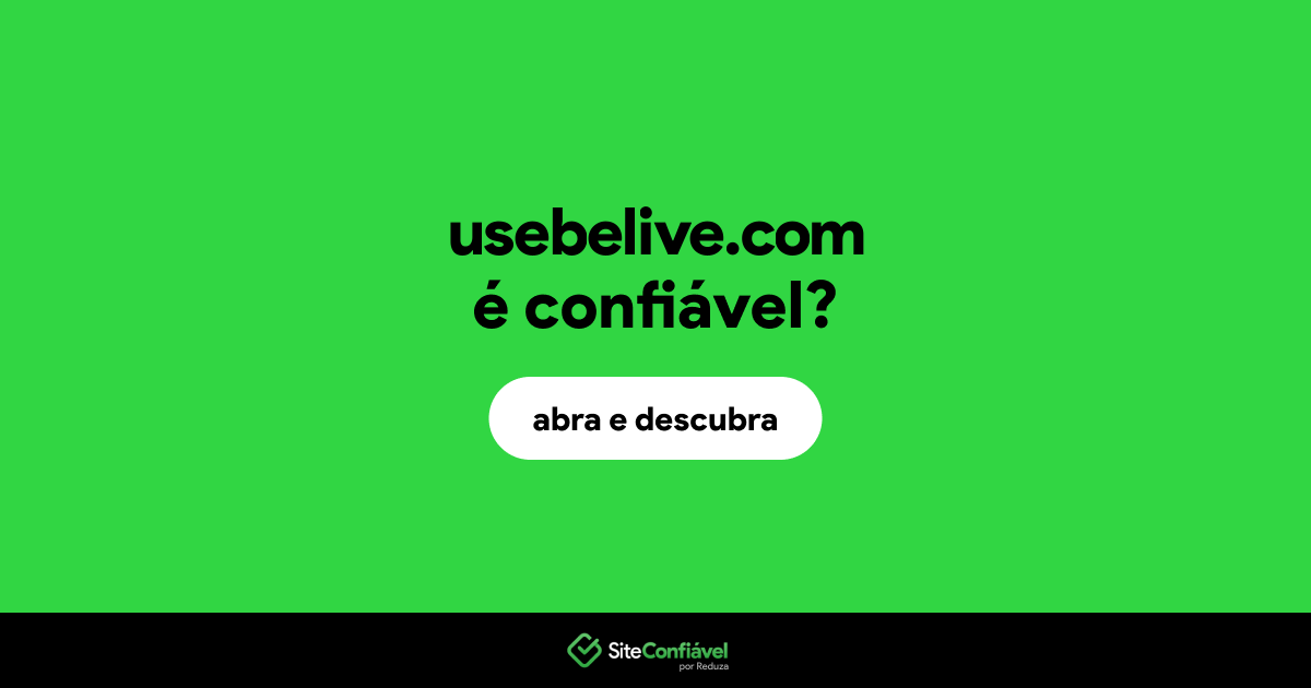 O site usebelive.com é confiável?