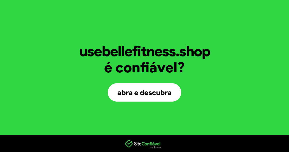 O site usebellefitness.shop é confiável?