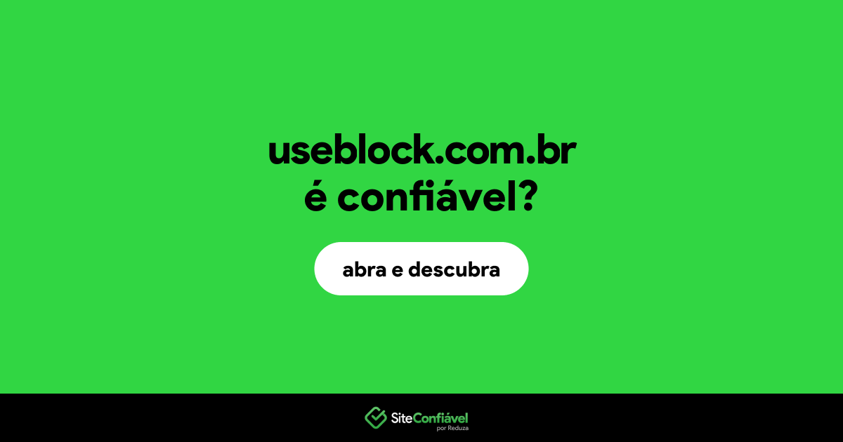O site useblock.com.br é confiável?