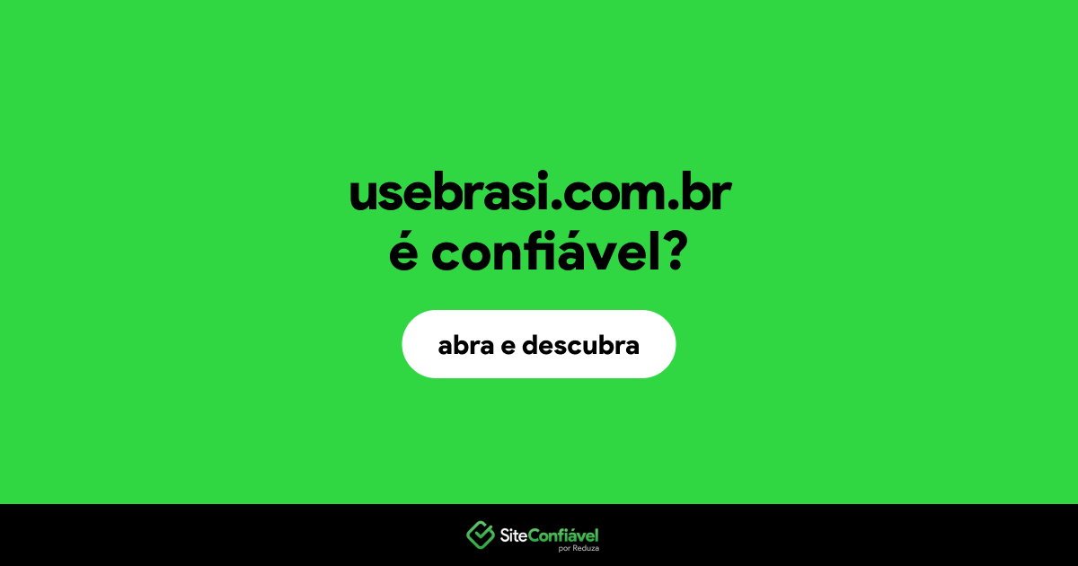 O site usebrasi.com.br é confiável?
