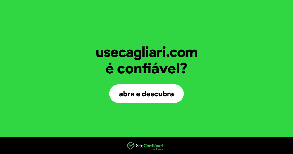 O site usecagliari.com é confiável?