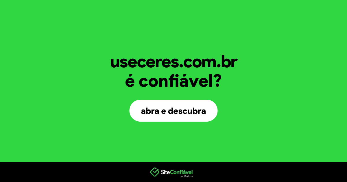 O site useceres.com.br é confiável?