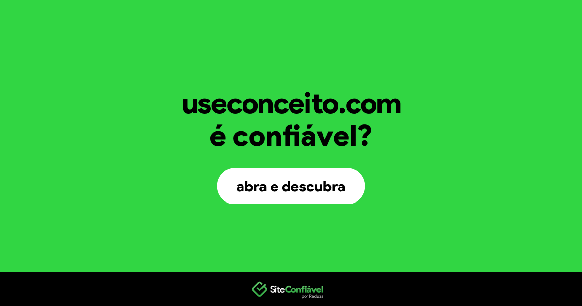 O site useconceito.com é confiável?