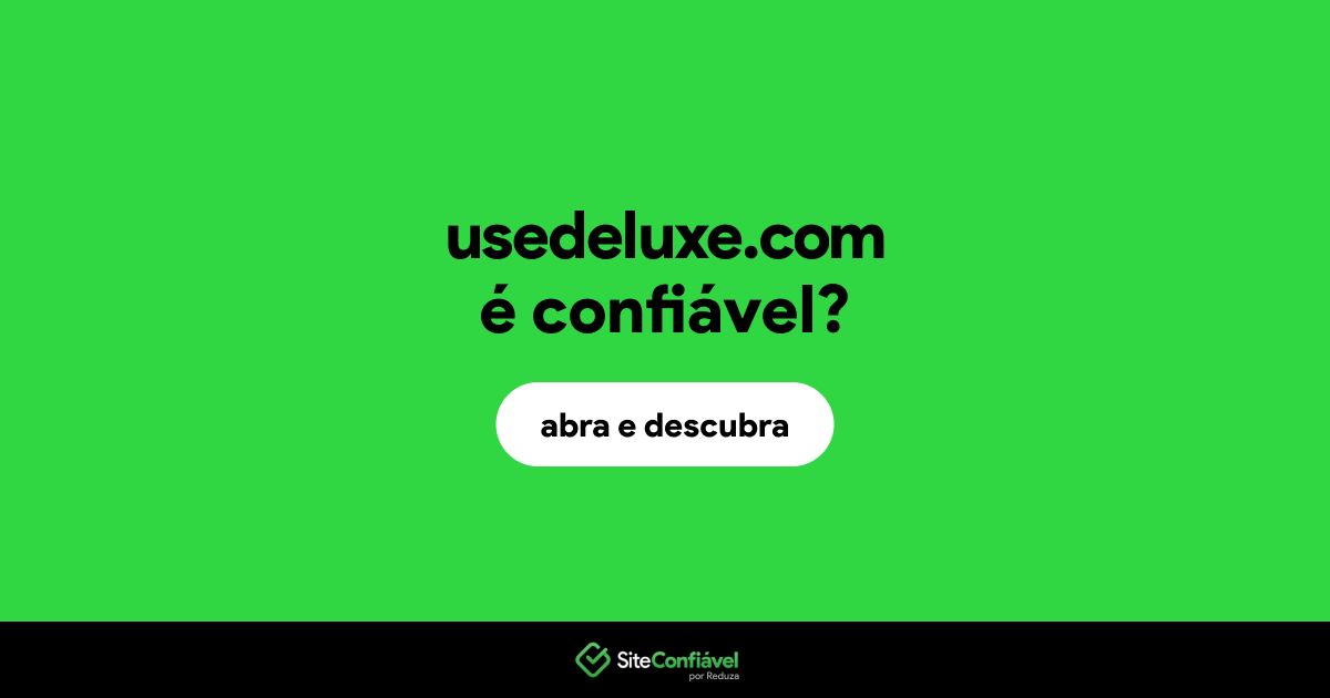 O site usedeluxe.com é confiável?