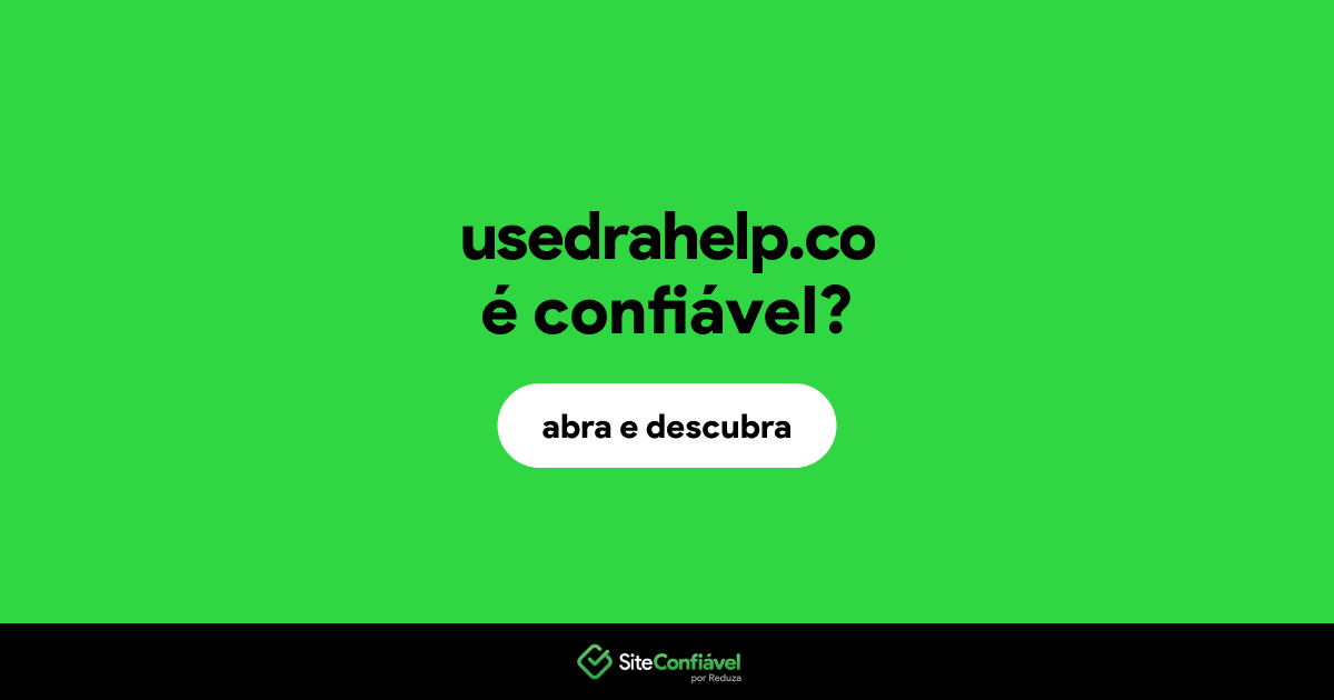 O site usedrahelp.co é confiável?