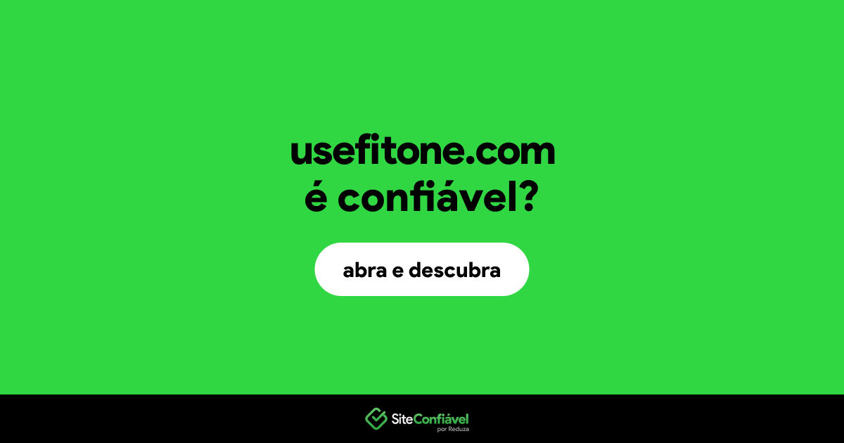 O site usefitone.com é confiável?