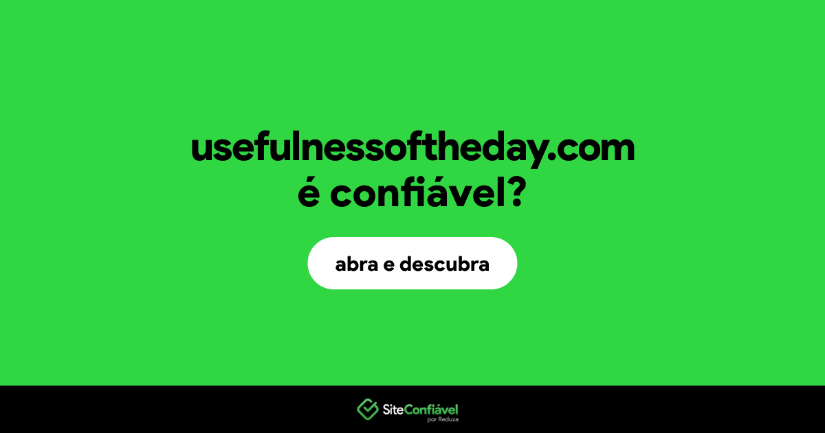 O site usefulnessoftheday.com é confiável?