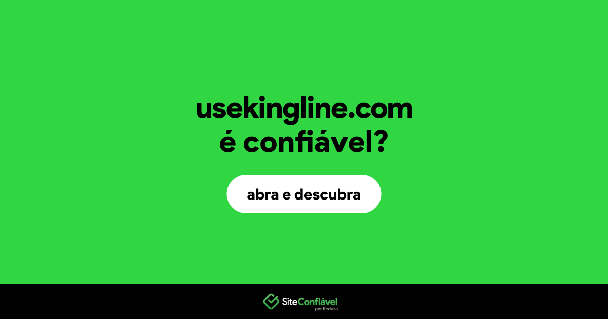 O site usekingline.com é confiável?
