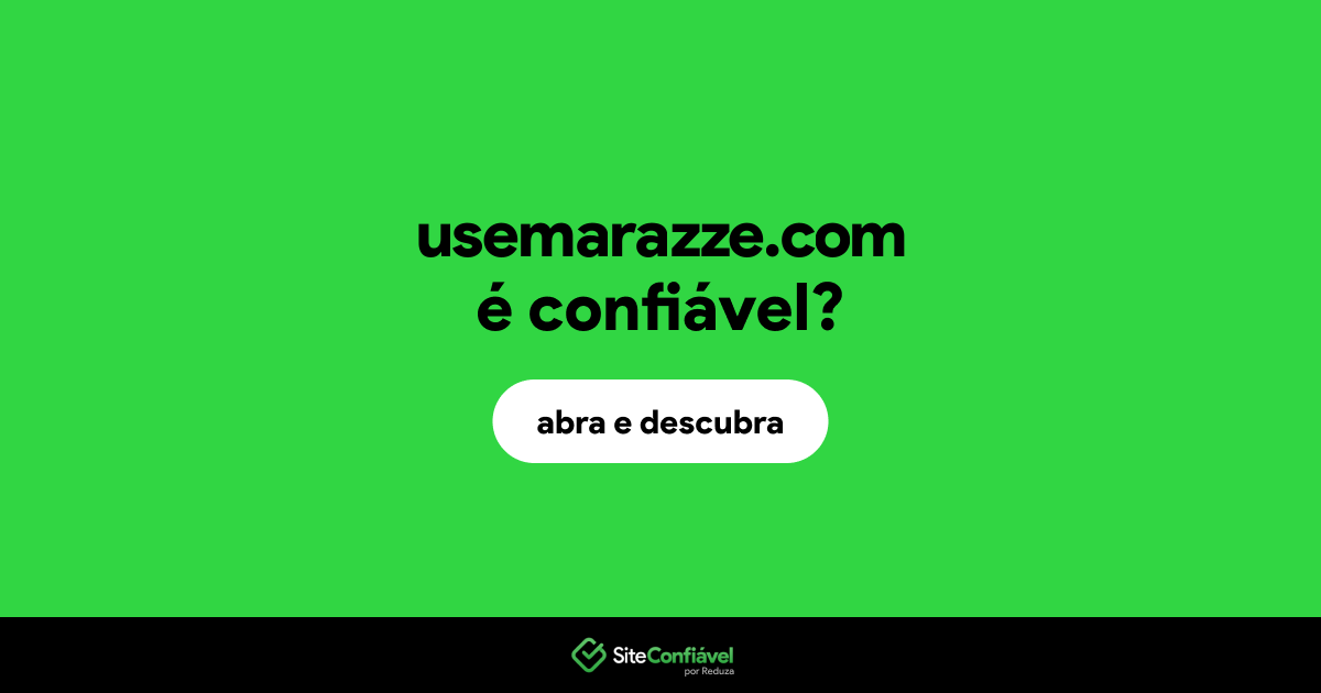 O site usemarazze.com é confiável?
