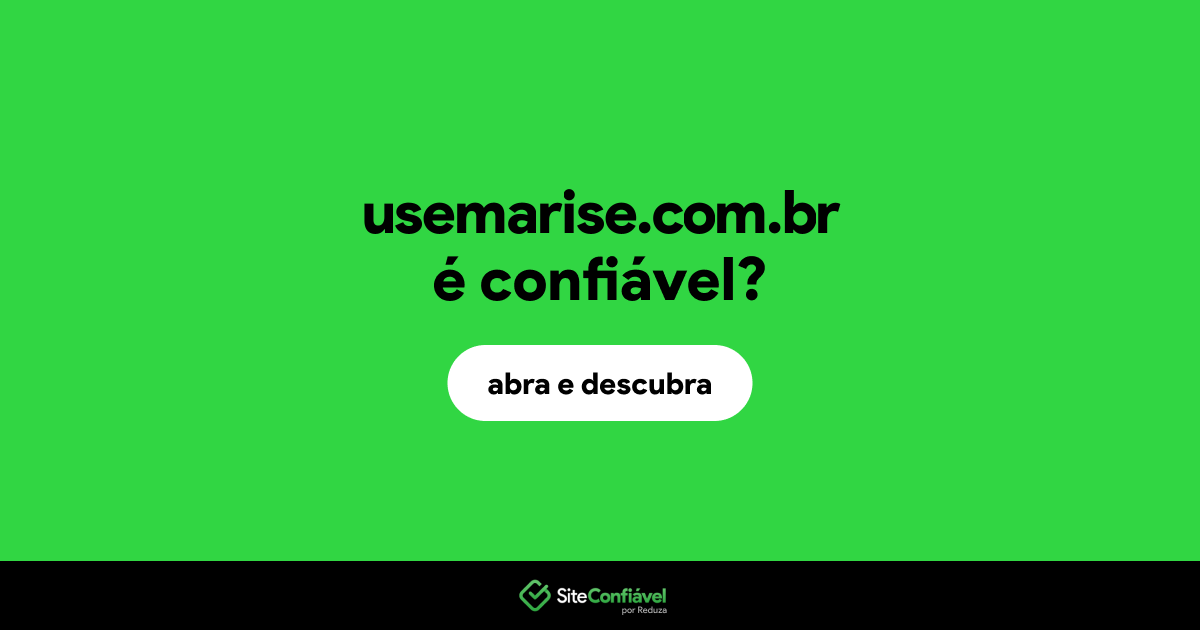 O site usemarise.com.br é confiável?