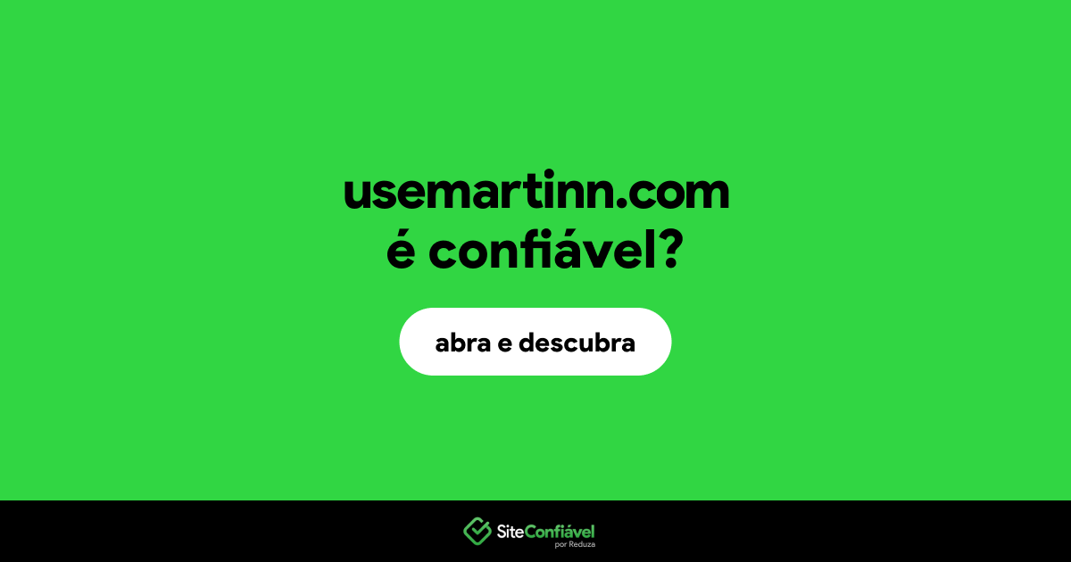 O site usemartinn.com é confiável?