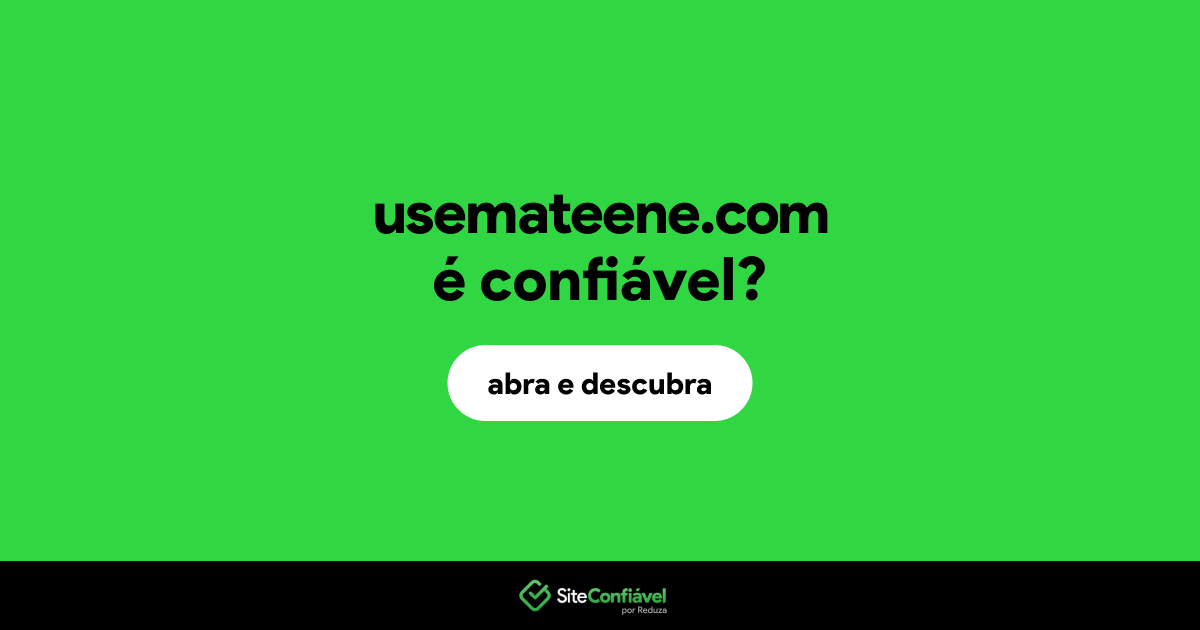 O site usemateene.com é confiável?