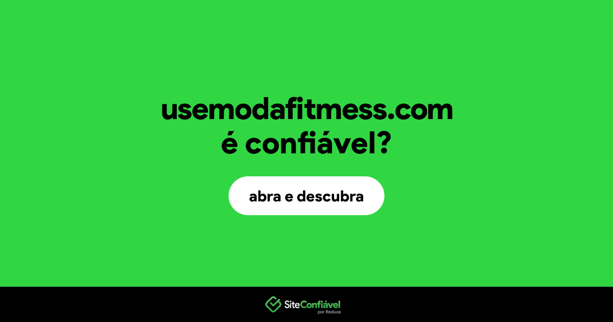 O site usemodafitmess.com é confiável?