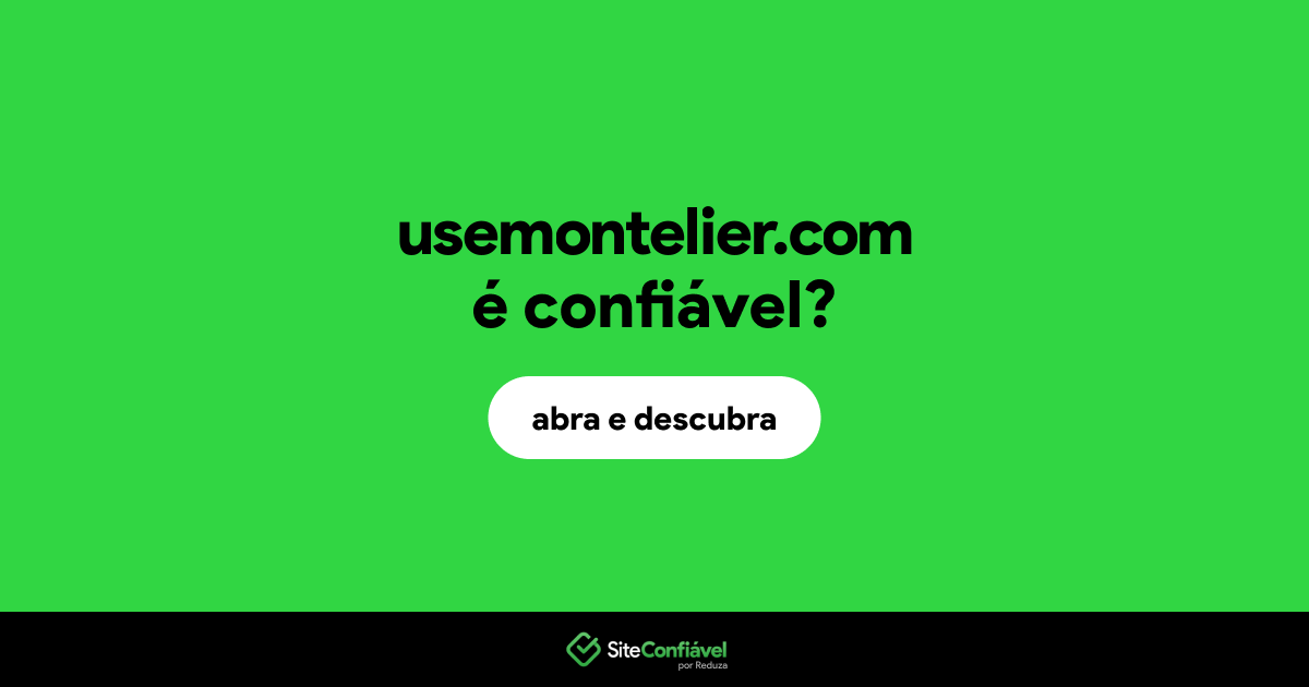 O site usemontelier.com é confiável?