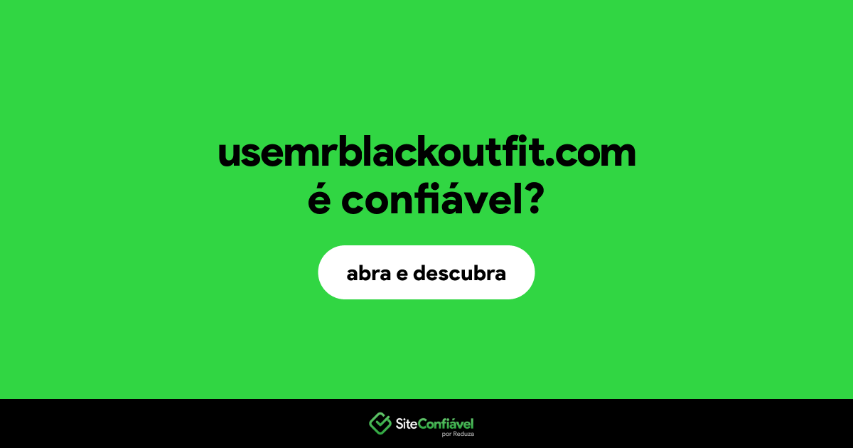 O site usemrblackoutfit.com é confiável?