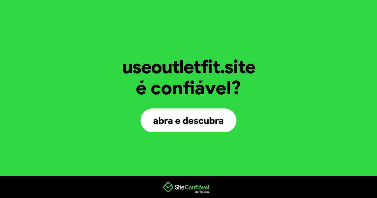 O site useoutletfit.site é confiável?