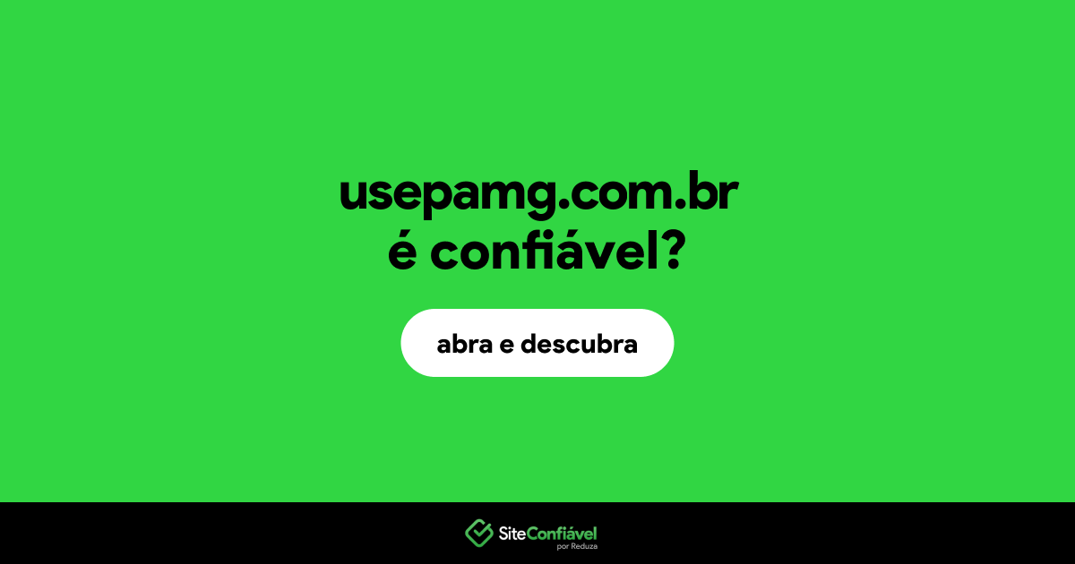 O site usepamg.com.br é confiável?