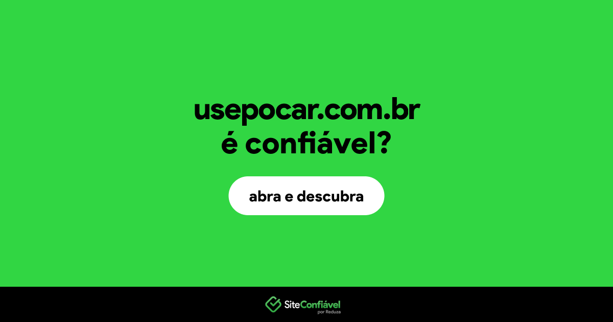 O site usepocar.com.br é confiável?