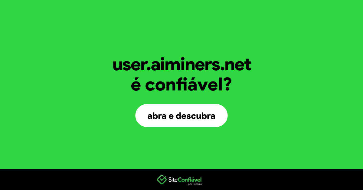 O site user.aiminers.net é confiável?