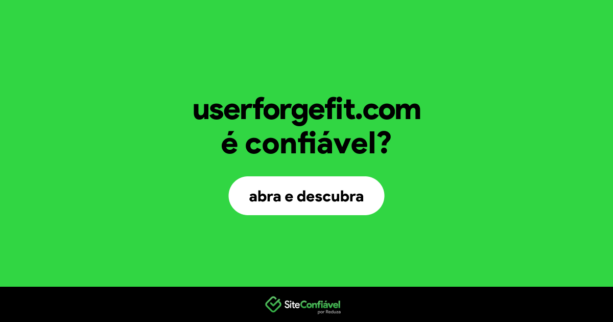 O site userforgefit.com é confiável?