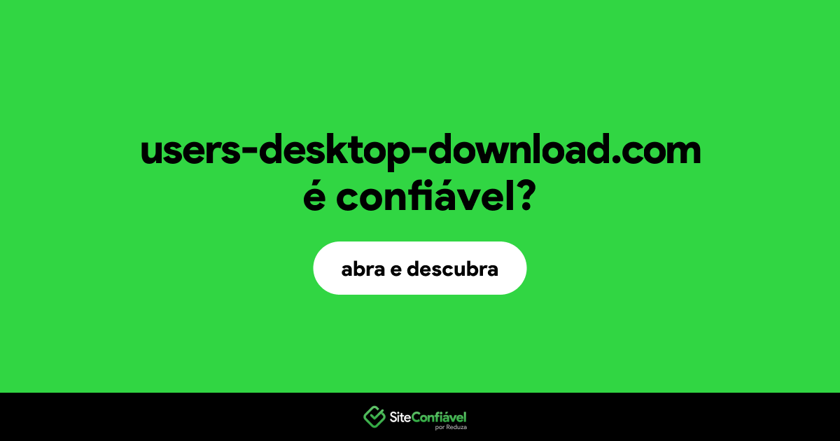 O site users-desktop-download.com é confiável?