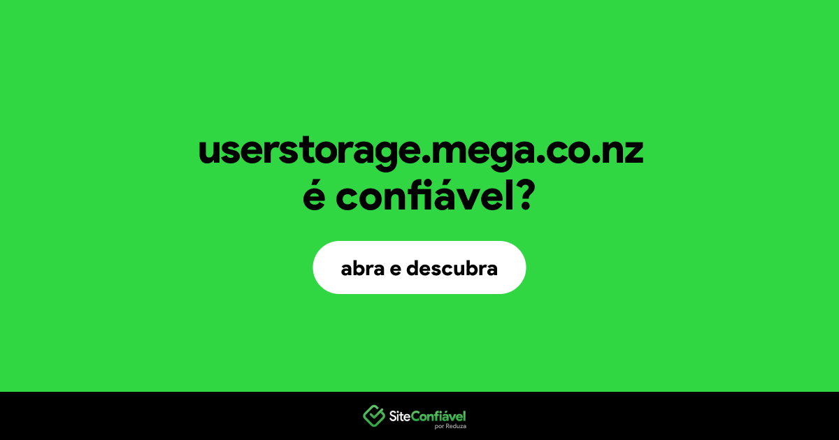 O site userstorage.mega.co.nz é confiável?