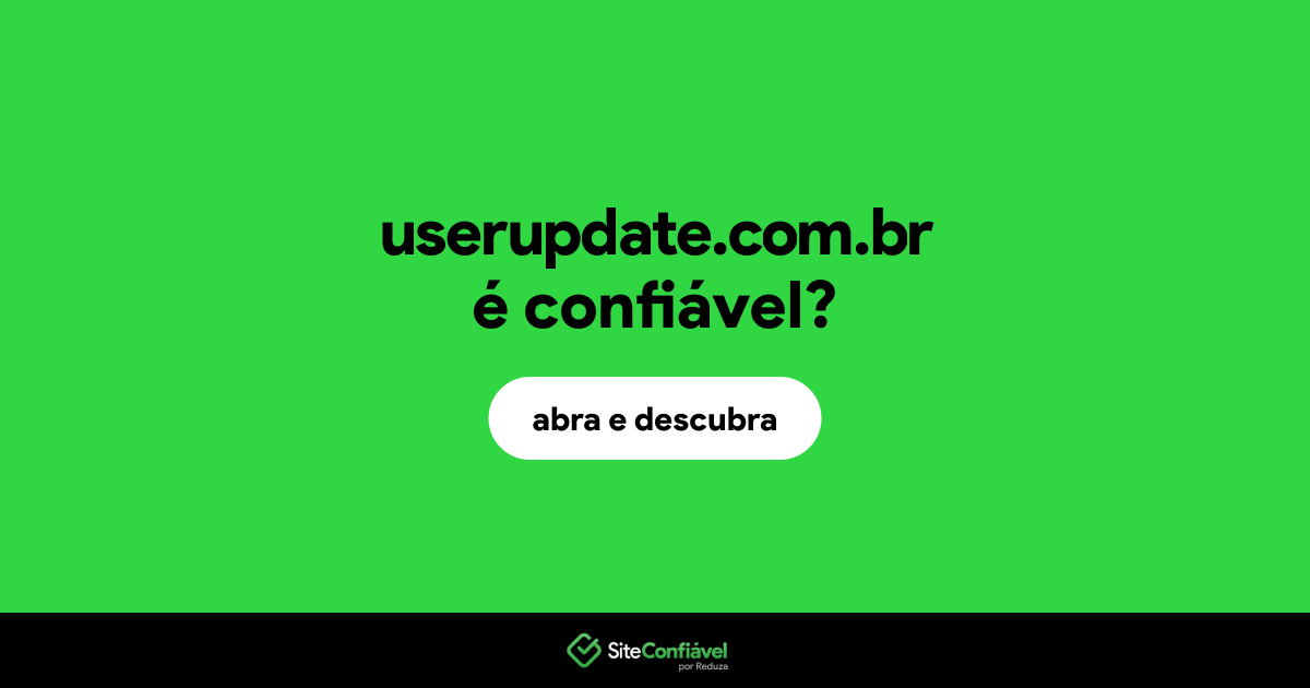 O site userupdate.com.br é confiável?