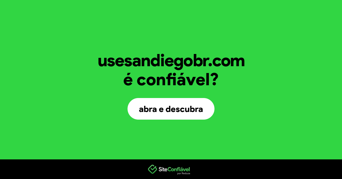 O site usesandiegobr.com é confiável?